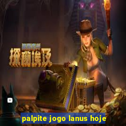 palpite jogo lanus hoje